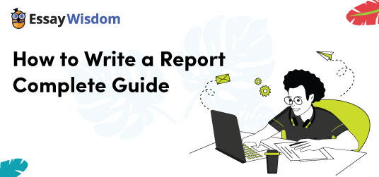 How to Write a Report - Complete Guide